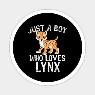 Just A Boy Who Loves lynx Magnet